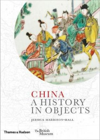 Book: China - A History in Objects