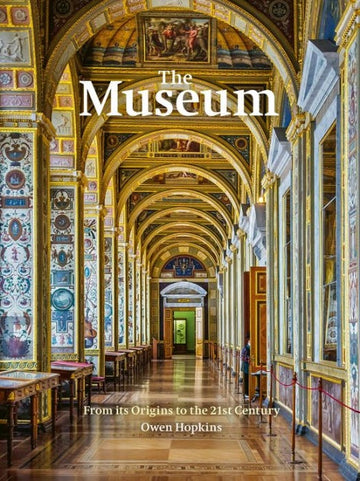 Book: The Museum, From its Origins to the 21st Century