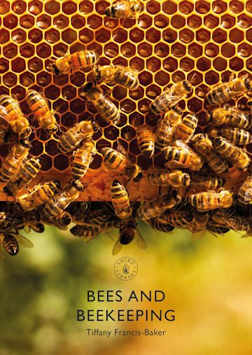 Shire Book : Bees and Beekeeping