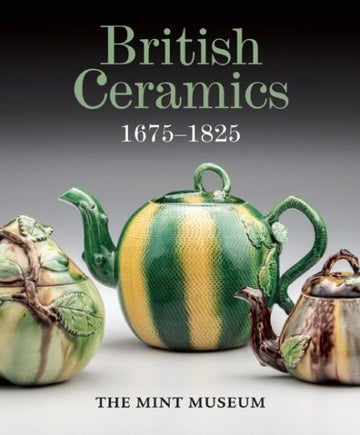 Book: British Ceramics 1675-1825