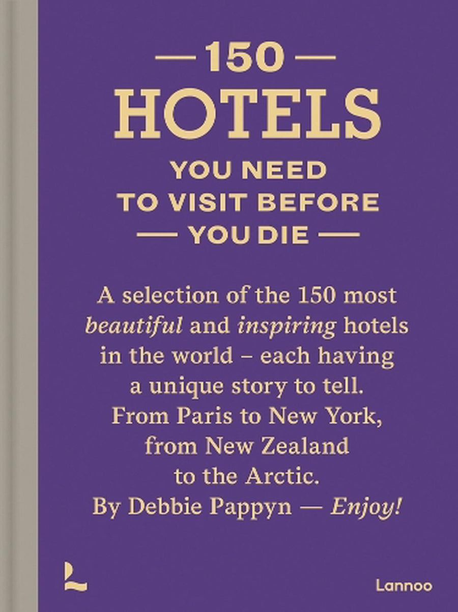 Book: 150 Hotels You Need To Visit Before You Die