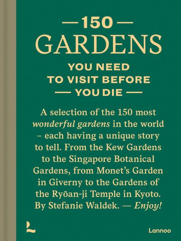 Book: 150 Gardens You Need To Visit Before You Die
