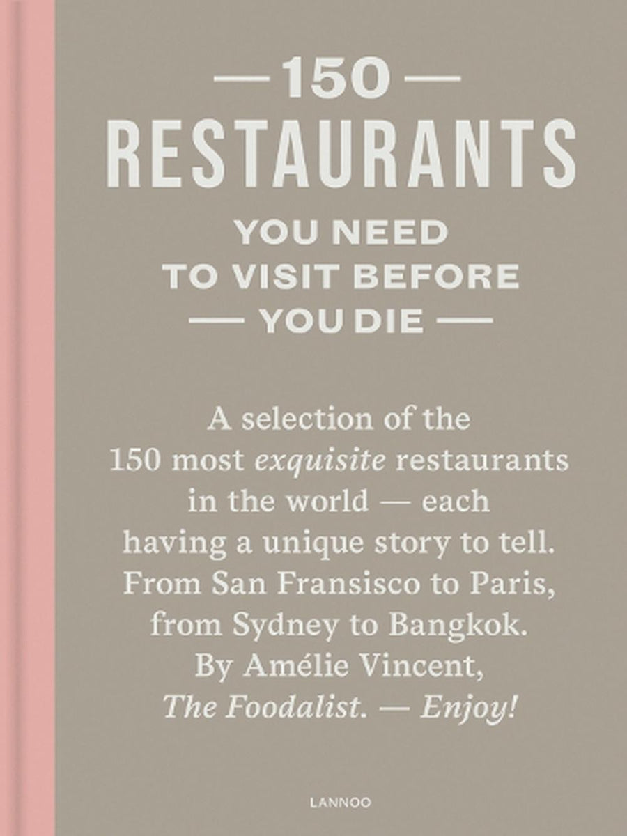 Book: 150 Restaurants You Need To Visit Before You Die