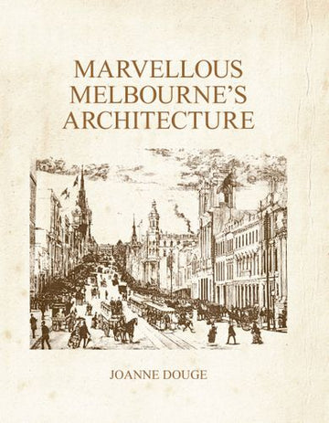Book: Marvellous Melbourne's Architecture