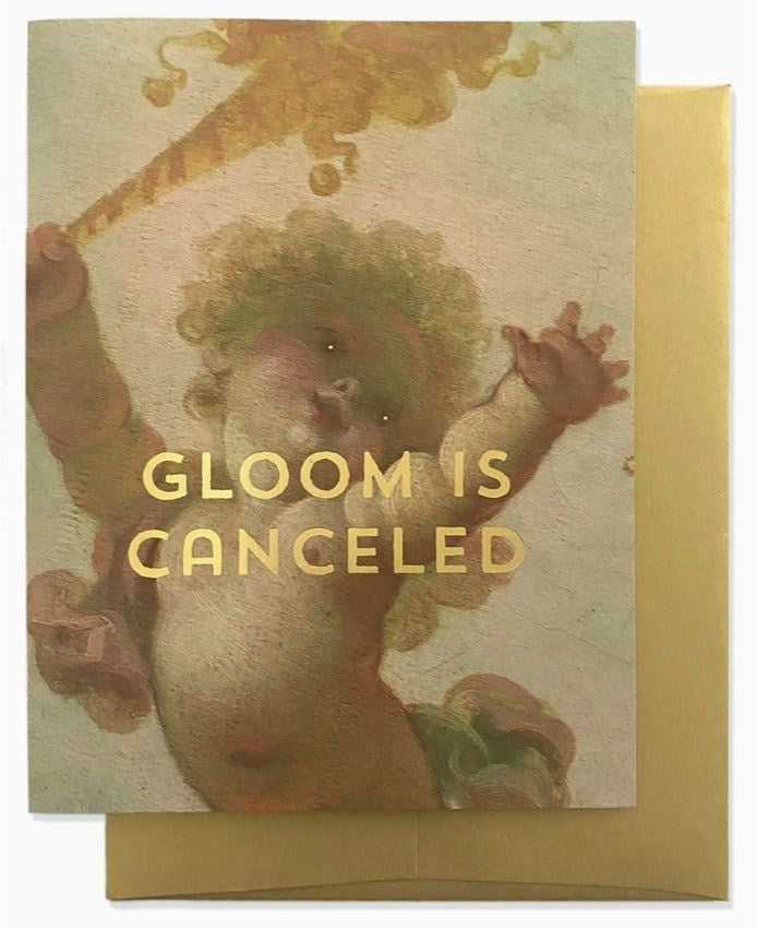 Card: Gloom is Cancelled