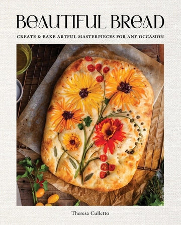 Book: Beautiful Bread: Create & Bake Artful Masterpieces for Any Occasion