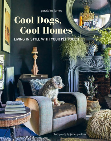 Book: Cool Dogs, Cool Homes - Living in Style with Your Pet Pooch