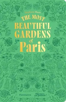 Book: The Most Beautiful Gardens of Paris