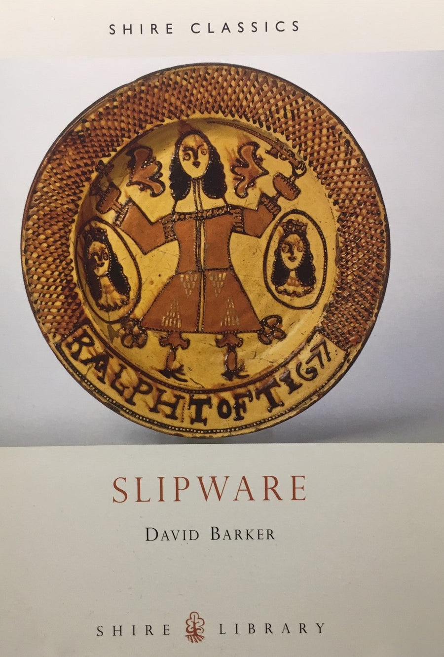Shire Book: Slipware