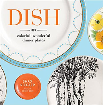 Book: Dish: 813 Colourful, Wonderful Dinner Plates