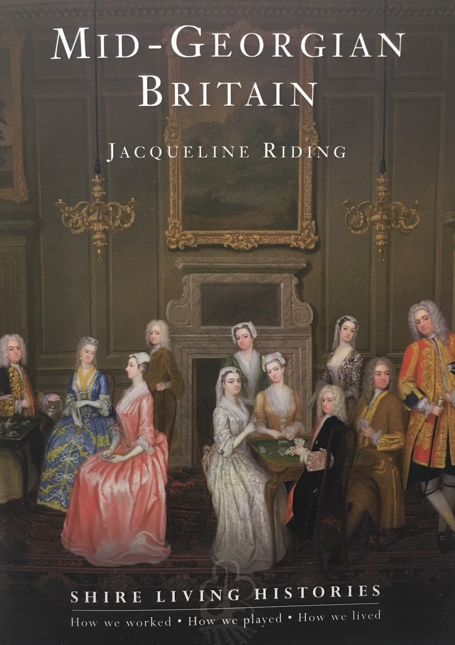 Shire Book: Mid-Georgian Britain