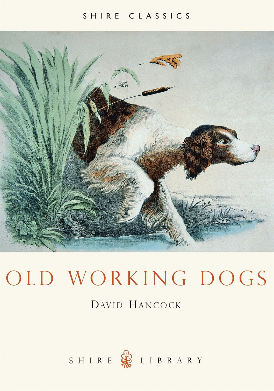 Shire Book: Old Working Dogs