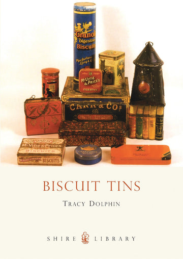 Shire Book: Biscuit Tins