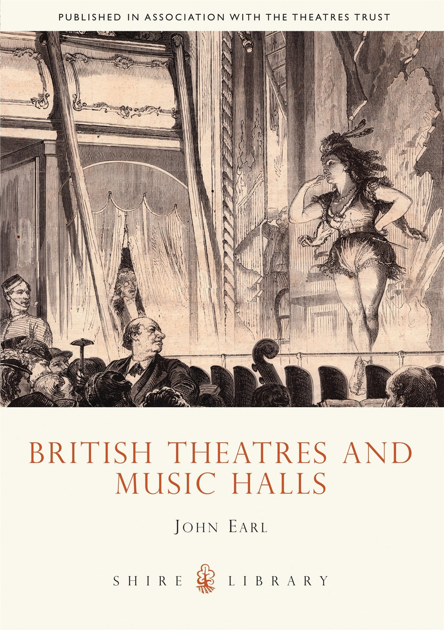 Shire Book: British Theatres and Music Halls