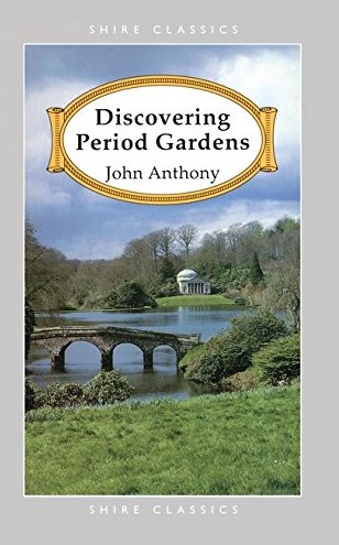 Shire Book: Discovering Period Gardens