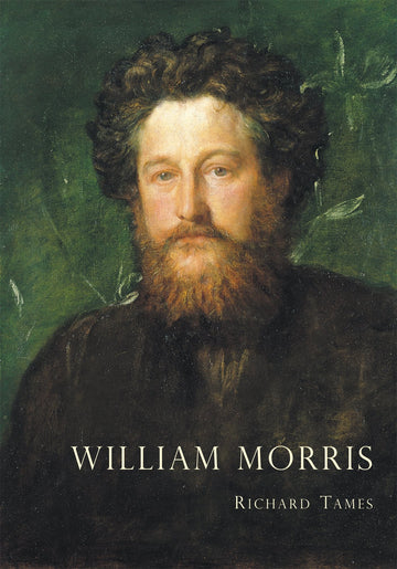Shire Book: William Morris by Richard Tames