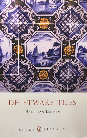 Shire Book: Delftware Tiles