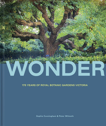 Book: Wonder - 175 Years of Royal Botanic Gardens Victoria